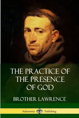 Die Praxis der Gegenwart Gottes - The Practice of the Presence of God