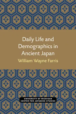 Tägliches Leben und Demographie im alten Japan - Daily Life and Demographics in Ancient Japan
