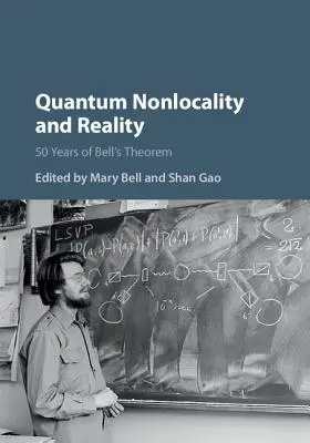 Quanten-Nichtlokalität und Realität: 50 Jahre Bell's Theorem - Quantum Nonlocality and Reality: 50 Years of Bell's Theorem