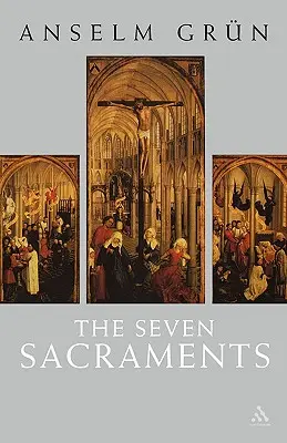 Die sieben Sakramente - The Seven Sacraments