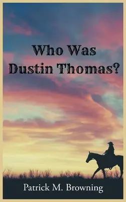 Wer war Dustin Thomas? - Who was Dustin Thomas?