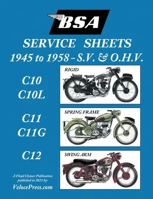 BSA C10-C10l-C11-C11g-C12 'Service Sheets' 1945-1958 für alle Pre-Unit S.V. und O.H.V. Starr-, Federrahmen- und Schwingarmmodelle - BSA C10-C10l-C11-C11g-C12 'Service Sheets' 1945-1958 for All Pre-Unit S.V. and O.H.V. Rigid, Spring Frame and Swing Arm Models