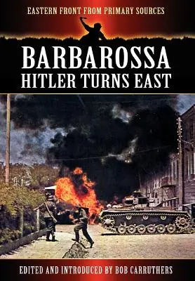 Barbarossa - Hitler wendet sich dem Osten zu - Barbarossa - Hitler Turns East