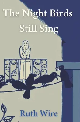 Die Nachtvögel singen noch - The Night Birds Still Sing