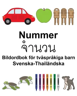 Schwedisch-Thailändisch Number/จำนวน Bildwörterbuch für zweisprachige Kinder - Svenska-Thailndska Nummer/จำนวน Bildordbok fr tvsprkiga barn