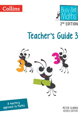 Busy Ant Maths -- Teacher's Guide 3: [Überarbeitete Ausgabe] - Busy Ant Maths -- Teacher's Guide 3: [Revised Edition]