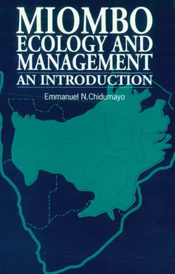 Miombo Ökologie und Management: Eine Einführung - Miombo Ecology and Management: An Introduction