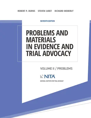 Probleme und Materialien zur Beweisführung und Prozessvertretung: Band II / Probleme - Problems and Materials in Evidence and Trial Advocacy: Volume II / Problems