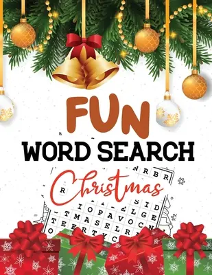 Lustige Wortsuche Weihnachten: Clevere lustige versteckte Wortsuche für Erwachsene, Jugendliche, Scrooge Puzzle Buch, Ihr Gehirn Übung Aktivität Buch - Fun Word Search Christmas: Cleverly Funny Hidden Word Searches for Adults, Teens, Scrooge Puzzle Book, Your Brain Exercise Activity Book