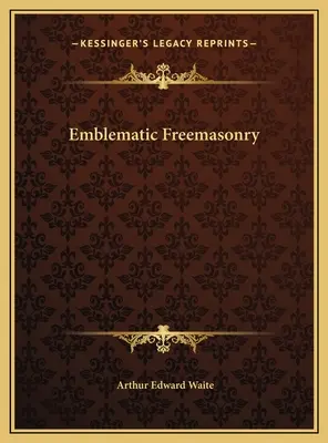 Emblematische Freimaurerei - Emblematic Freemasonry