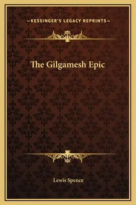 Das Gilgamesch-Epos - The Gilgamesh Epic