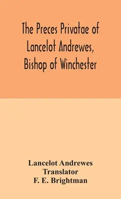 Die preces privatae von Lancelot Andrewes, Bischof von Winchester - The preces privatae of Lancelot Andrewes, Bishop of Winchester