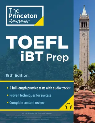 Princeton Review TOEFL IBT Prep with Audio/Listening Tracks, 18. Auflage: 2 Übungstests + Audio + Strategien & Wiederholung / For the New, Shorter TOEFL - Princeton Review TOEFL IBT Prep with Audio/Listening Tracks, 18th Edition: 2 Practice Tests + Audio + Strategies & Review / For the New, Shorter TOEFL