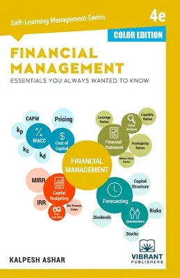 Grundlagen des Finanzmanagements, die Sie schon immer wissen wollten: 4. Auflage (Self-Learning Management Series) (COLOR EDITION) - Financial Management Essentials You Always Wanted To Know: 4th Edition (Self-Learning Management Series) (COLOR EDITION)