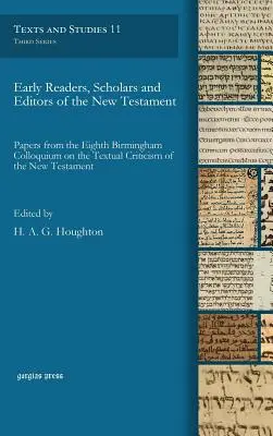 Frühe Leser, Gelehrte und Redakteure des Neuen Testaments - Early Readers, Scholars and Editors of the New Testament