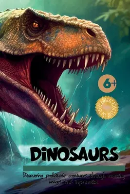 Dinosaurier!!! Entdecken Sie prähistorische Kreaturen anhand von erstaunlichen Bildern und Informationen - Dinosaurs!!: Discovering Prehistoric Creatures Through Amazing Images and Information