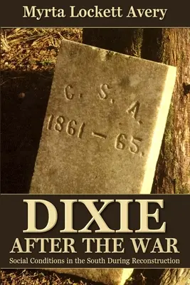 Dixie nach dem Krieg - Dixie After the War