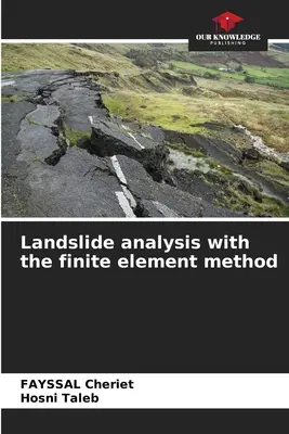 Erdrutschanalyse mit der Finite-Elemente-Methode - Landslide analysis with the finite element method