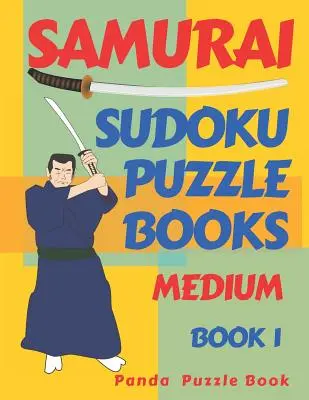 Samurai Sudoku Rätselbücher - Medium - Buch 1: Sudoku Variationen Rätselbücher - Denkspiele für Erwachsene - Samurai Sudoku Puzzle Books - Medium - Book 1: Sudoku Variations Puzzle Books - Brain Games For Adults