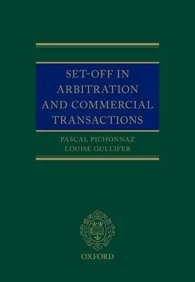 Aufrechnung in der Schiedsgerichtsbarkeit und bei Handelsgeschäften - Set-Off in Arbitration and Commercial Transactions