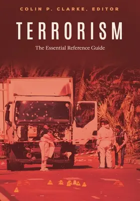 Terrorismus: Das unverzichtbare Nachschlagewerk - Terrorism: The Essential Reference Guide