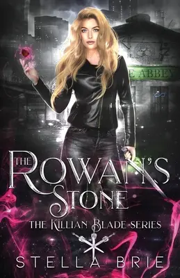 Der Stein von Rowan: Urban Fantasy Umgekehrter Harem - The Rowan's Stone: Urban Fantasy Reverse Harem