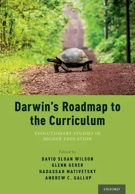 Darwins Wegweiser zum Lehrplan: Evolutionäre Studien in der Hochschulbildung - Darwin's Roadmap to the Curriculum: Evolutionary Studies in Higher Education