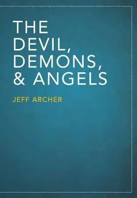 Der Teufel, Dämonen und Engel - The Devil, Demons, and Angels
