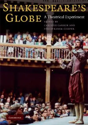 Shakespeare's Globe: Ein theatralisches Experiment - Shakespeare's Globe: A Theatrical Experiment