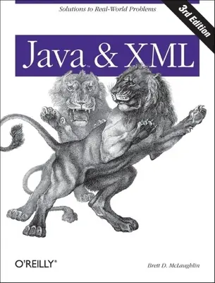 Java und XML: Lösungen für Real-World Probleme - Java and XML: Solutions to Real-World Problems