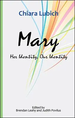 Maria: Ihre Identität, unsere Identität - Mary: Her Identity, Our Identity