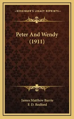 Peter und Wendy (1911) - Peter And Wendy (1911)