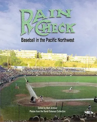 Regen-Check: Baseball im pazifischen Nordwesten - Rain Check: Baseball in the Pacific Northwest