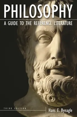 Philosophie: Ein Wegweiser durch die Fachliteratur - Philosophy: A Guide to the Reference Literature