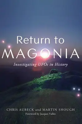 Rückkehr nach Magonia: Die Erforschung von UFOs in der Geschichte - Return to Magonia: Investigating UFOs in History