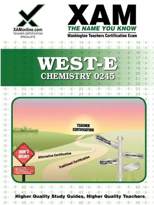 West-E Chemie 0245 Prüfungsvorbereitung für Lehrer - West-E Chemistry 0245 Teacher Certification Test Prep Study Guide