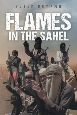 Flammen in der Sahelzone - Flames in the Sahel