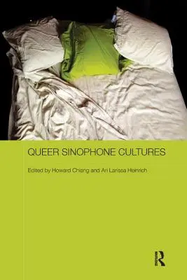 Queer Sinophone Kulturen - Queer Sinophone Cultures