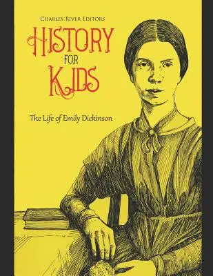 Geschichte für Kinder: Das Leben von Emily Dickinson - History for Kids: The Life of Emily Dickinson