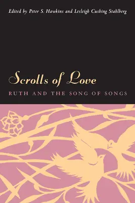 Schriftrollen der Liebe: Rut und das Hohelied der Liebe - Scrolls of Love: Ruth and the Song of Songs
