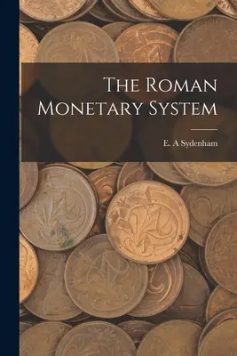 Das römische Geldsystem - The Roman Monetary System