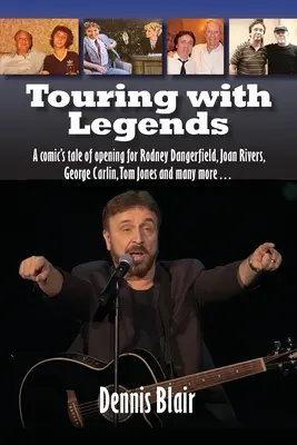 Auf Tournee mit Legenden: Die Geschichte eines Komikers, der für Rodney Dangerfield, Joan Rivers, George Carlin, Tom Jones und viele andere auftrat... - Touring with Legends: A comic's tale of opening for Rodney Dangerfield, Joan Rivers, George Carlin, Tom Jones and many more...