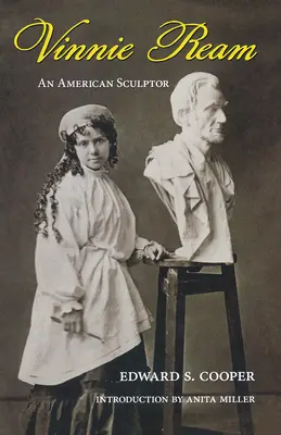 Vinnie Ream: Ein amerikanischer Bildhauer - Vinnie Ream: An American Sculptor