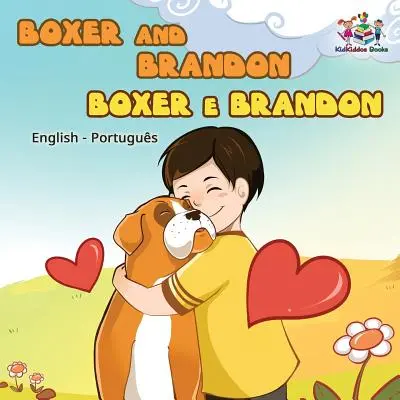 Boxer und Brandon Boxer und Brandon: Englisch Portugiesisch - Boxer and Brandon Boxer e Brandon: English Portuguese