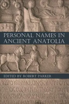 Personennamen im alten Anatolien - Personal Names in Ancient Anatolia