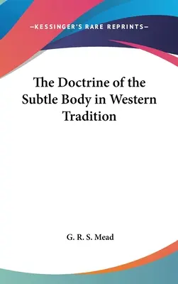 Die Lehre vom subtilen Körper in der westlichen Tradition - The Doctrine of the Subtle Body in Western Tradition