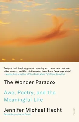 Das Wunderparadoxon: Ehrfurcht, Poesie und das sinnvolle Leben - The Wonder Paradox: Awe, Poetry, and the Meaningful Life