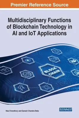 Multidisziplinäre Funktionen der Blockchain-Technologie in KI- und IoT-Anwendungen - Multidisciplinary Functions of Blockchain Technology in AI and IoT Applications