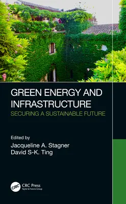 Grüne Energie und Infrastruktur: Sicherung einer nachhaltigen Zukunft - Green Energy and Infrastructure: Securing a Sustainable Future