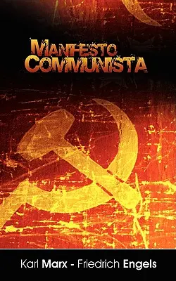 Manifiesto del Partido Comunista (Spanische Ausgabe) - Manifiesto del Partido Comunista (Spanish Edition)